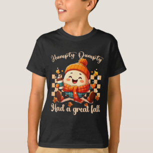 Funny Humpty Dumpty Had A Great Fall Autumn Men2 T-Shirt