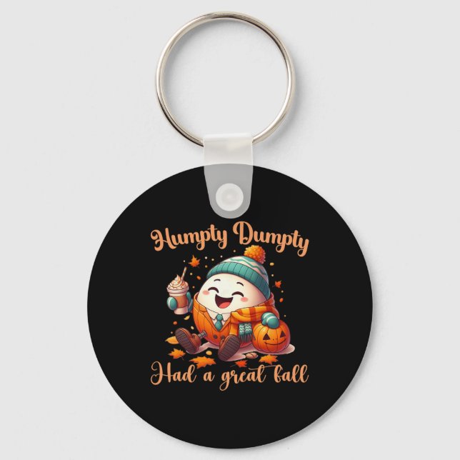 Funny Humpty Dumpty Had A Great Fall Autumn Men  Keychain (Front)