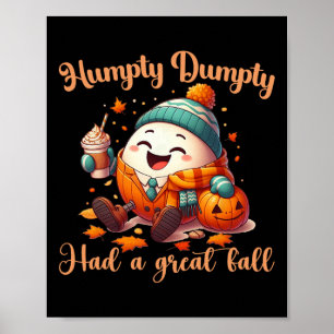Funny Humpty Dumpty Had A Great Fall Autumn Men Poster
