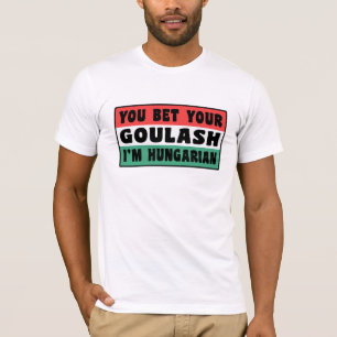 Funny Hungarian Goulash T-Shirt