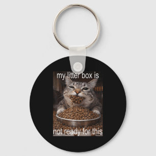 Funny hungry cat meme before the litter box chaos keychain