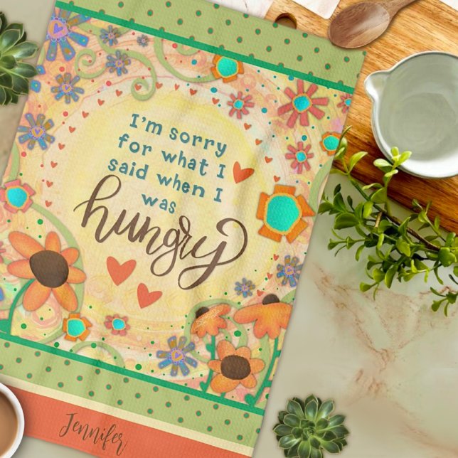 Funny Hungry Quote Floral Heart Name Kitchen Towel (Creator Uploaded)