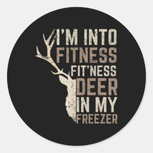 Funny Hunter Dad I'm Into Fitness Deer Freezer Hun Classic Round Sticker