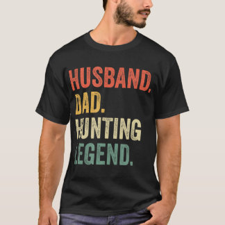 Funny Hunter Husband Dad Hunting Legend Vintage T-Shirt
