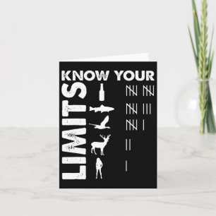 Funny Hunter Know Your Limits Outdoor Hunting Them Card