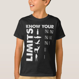 Funny Hunter Know Your Limits Outdoor Hunting Them T-Shirt