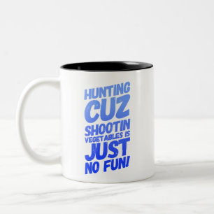 Funny Hunting Coffee Mug
