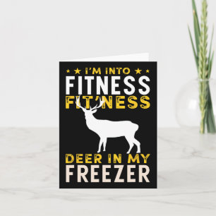 Funny Hunting Deer I'm Into Fitness Deer Hunter Hu Card