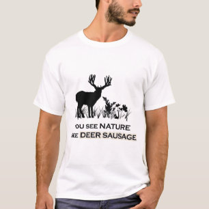 Funny Hunting Deer Sausage T-Shirt