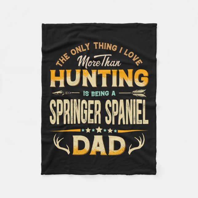 Funny Hunting Father's Day - Springer Spaniel Dad  Fleece Blanket (Front)