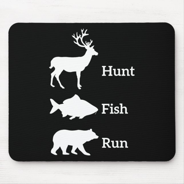Funny Hunting Fishing Hunt Fish Run Bear Gift  Mouse Pad (Front)