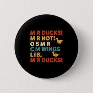 Funny Hunting Humor Tee For M R Ducks  2 Inch Round Button