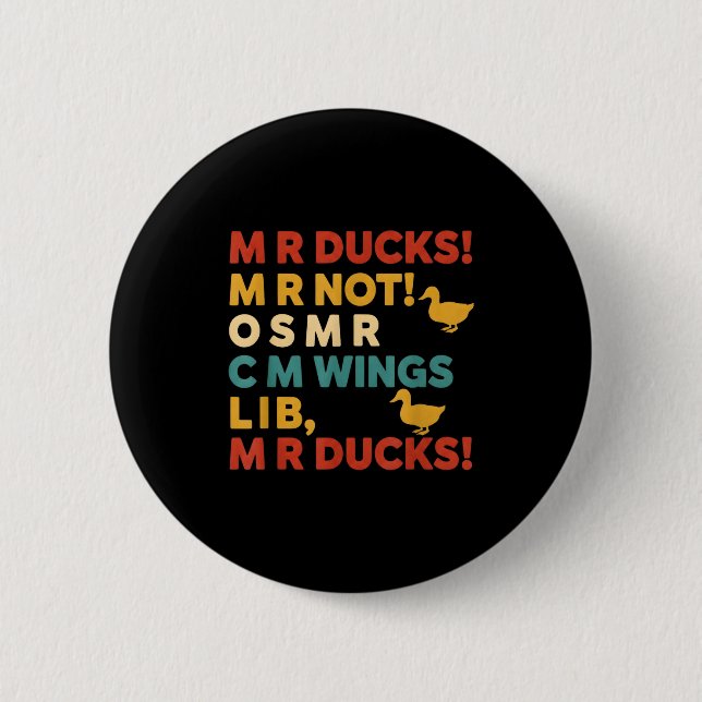 Funny Hunting Humor Tee For M R Ducks  2 Inch Round Button (Front)