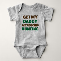 Funny Hunting Jersey Bodysuit for Baby and Daddy