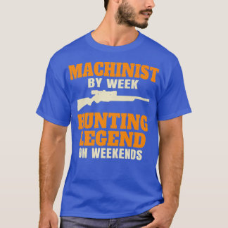 Funny Hunting Machinist Premium T-Shirt