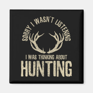Funny Hunting Quote Saying Deer Venison Elk Hunter Magnet