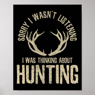 Funny Hunting Quote Saying Deer Venison Elk Hunter Poster