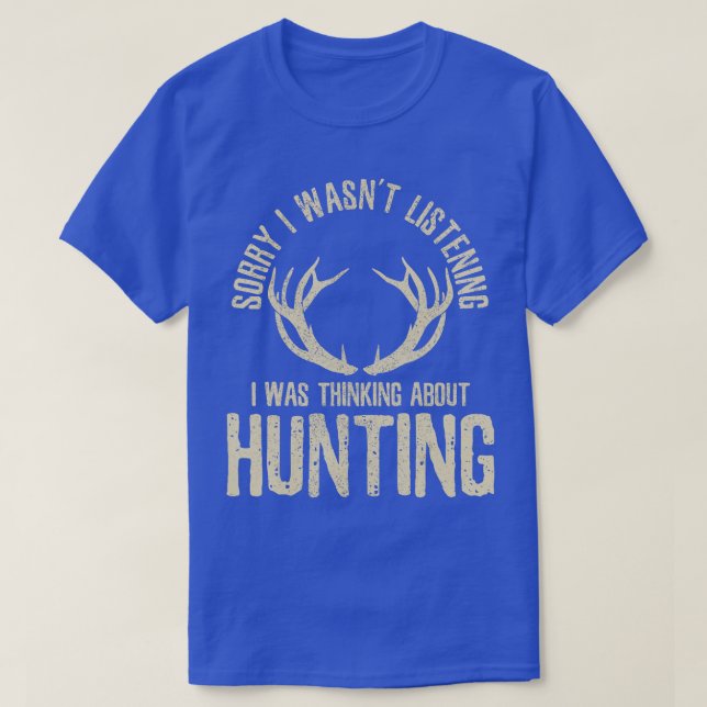 Funny Hunting Quote Saying Deer Venison Elk Hunter T-Shirt (Design Front)