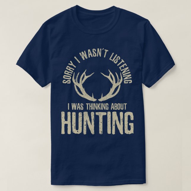 Funny Hunting Quote Saying Deer Venison Elk Hunter T-Shirt (Design Front)