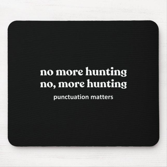 Funny Hunting Shirts For Men  Mouse Pad (Front)