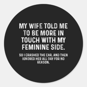 Funny Husband Humour Quote Dad Joke Sarcastic Classic Round Sticker