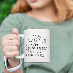 Funny Husband Joke gift I KNOW I SWEAR A LOT Humou Mug