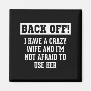 Funny Husband Men, Crazy Wife Sarcastic Husband Magnet