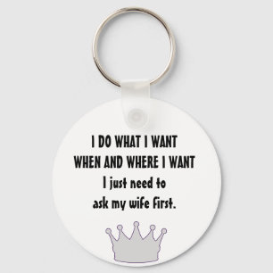 Funny Husband Quote – Ask My Wife First Keychain