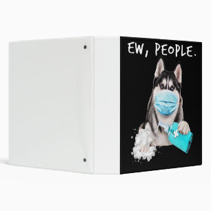 Funny husky ew people dog wearing a face mask gift binder
