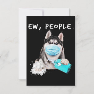 Funny husky ew people dog wearing a face mask gift RSVP card