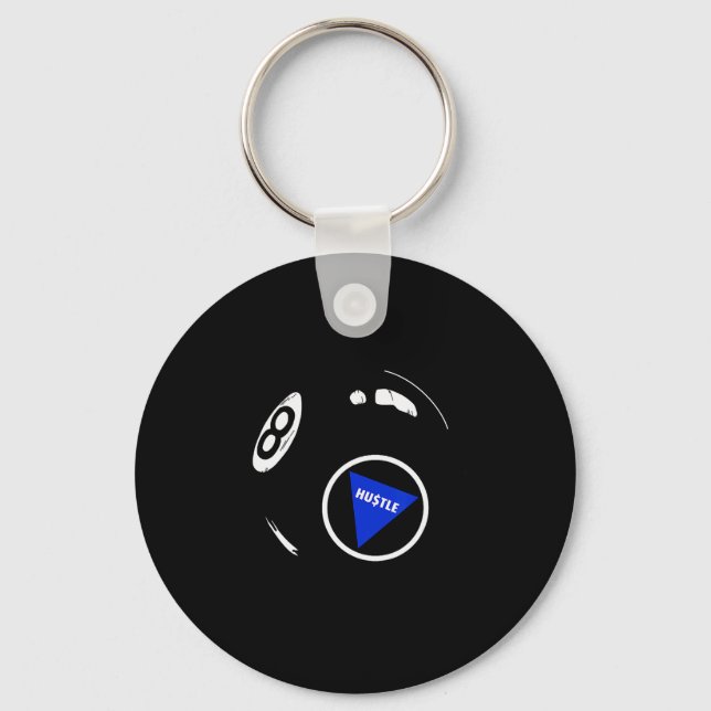 Funny Hustle 8 Ball For Men And Women Cool Working Keychain (Front)