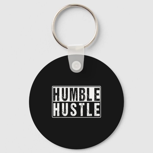 Funny Hustle Gift For Men And Women Cool Humble In Keychain (Front)
