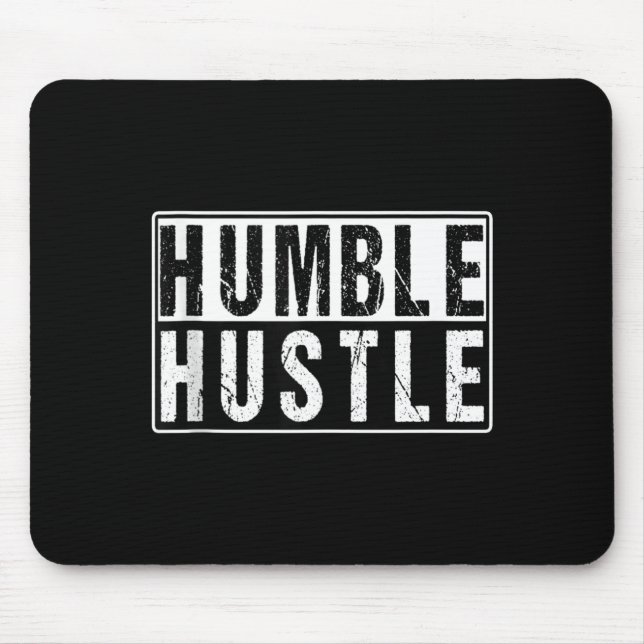 Funny Hustle Gift For Men And Women Cool Humble In Mouse Pad (Front)