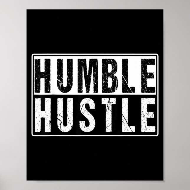 Funny Hustle Gift For Men And Women Cool Humble In Poster (Front)