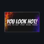 Funny HVAC slogans business Cards<br><div class="desc">Funny HVAC business card that will be sure to make customers chuckle with funny slogan You look hot. A sure way to make customers remember you is by showing them this funny HVAC slogan and starting off with a laugh. Start off a long term customer relationship the right way with...</div>