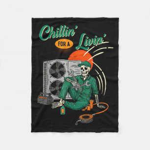 Funny Hvac Tech Skeleton Chillin For A Livin  Fleece Blanket