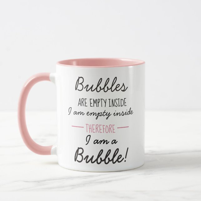 Funny I Am a Bubble Dark Humour Joke Mug (Left)