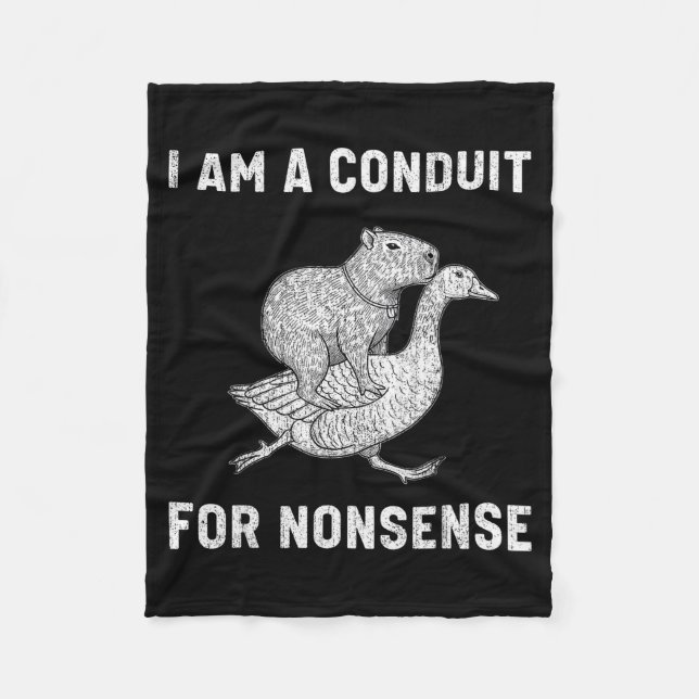 Funny I Am A Conduit For Nonsense Capybara Goose M Fleece Blanket (Front)