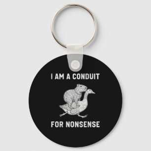 Funny I Am A Conduit For Nonsense Capybara Goose M Keychain
