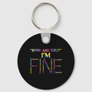 Funny I Am Fine Depression Mental Health Awareness Keychain