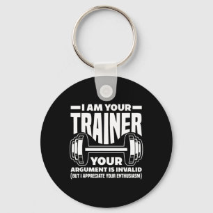 Funny I Am Your Trainer Gym Personal Trainer Coach Keychain