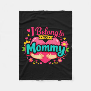 Funny i belong to mommy mama baby bonding quote  fleece blanket