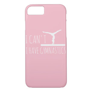 Funny I Can't, I Have gymnastics Case-Mate iPhone Case