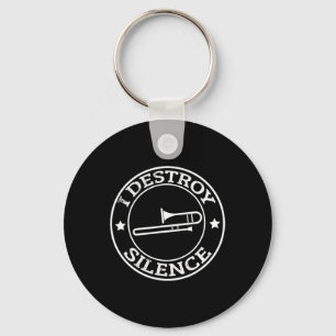 Funny I Destroy Silence Trombone Trumpet Player Tr Keychain