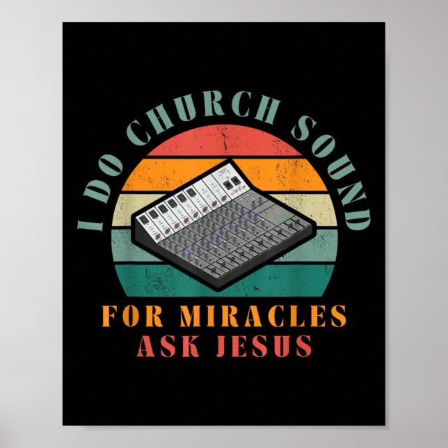 Funny I Do Church Sound For Miracles Ask Jesus O T Poster (Front)