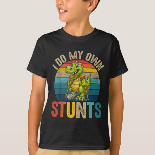 Funny I Do My Own Stunts Dinosaur Surgery Injured T-Shirt