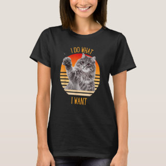 Funny I Do What I Want Cat T-Shirt
