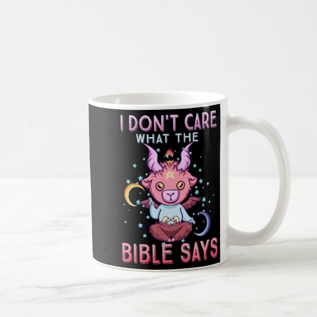Funny I Dont Care What Bible Says  Coffee Mug (Right)