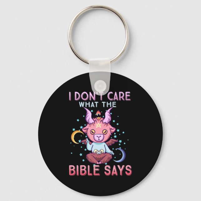 Funny I Dont Care What Bible Says  Keychain (Front)