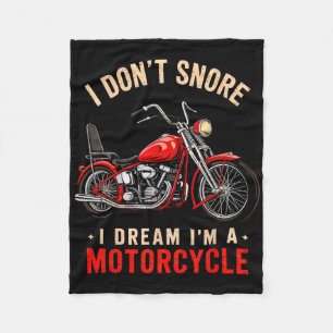 Funny I Don't Snore I Dream I'm A Motorcycle Snori Fleece Blanket
